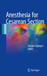 Read more about the article Anesthesia for Cesarean Section by Giorgio Capogna