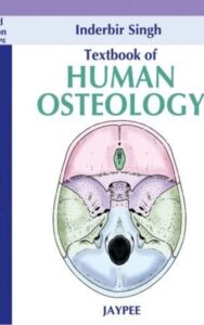 Read more about the article Textbook of Human Osteology by Inderbir Singh