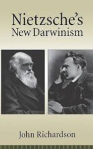 Read more about the article Nietzsches New Darwinism by John Richardson