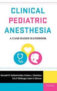 Read more about the article Clinical pediatric anesthesia by Andrew Davidson