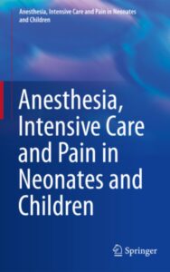 Read more about the article Anesthesia Intensive Care and Pain in Neonates and Children by Marinella Astuto