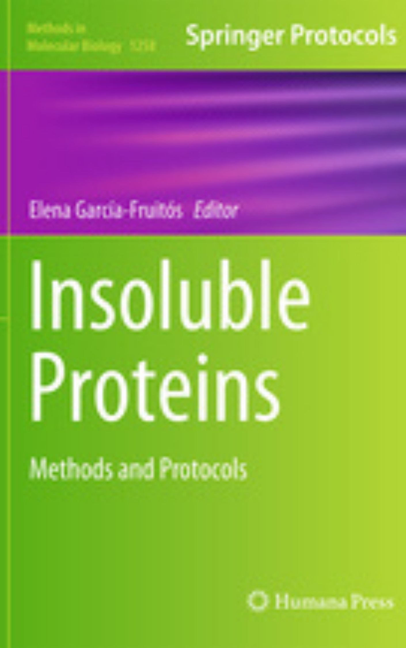 Insoluble Proteins Methods and Protocols