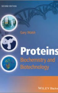 Read more about the article Proteins Biochemistry and Biotechnology by Gary Walsh