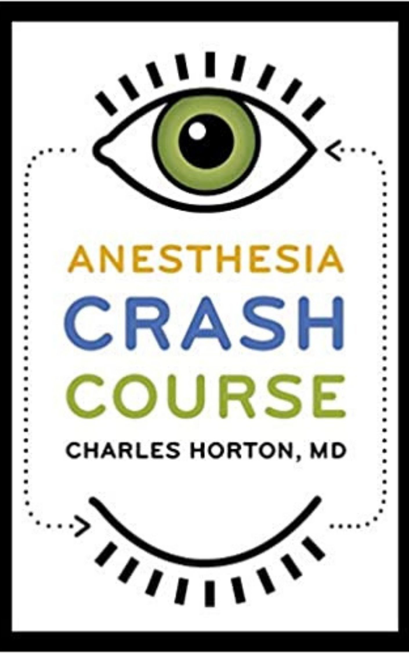 You are currently viewing Anesthesia Crash Course by  Charles Horton