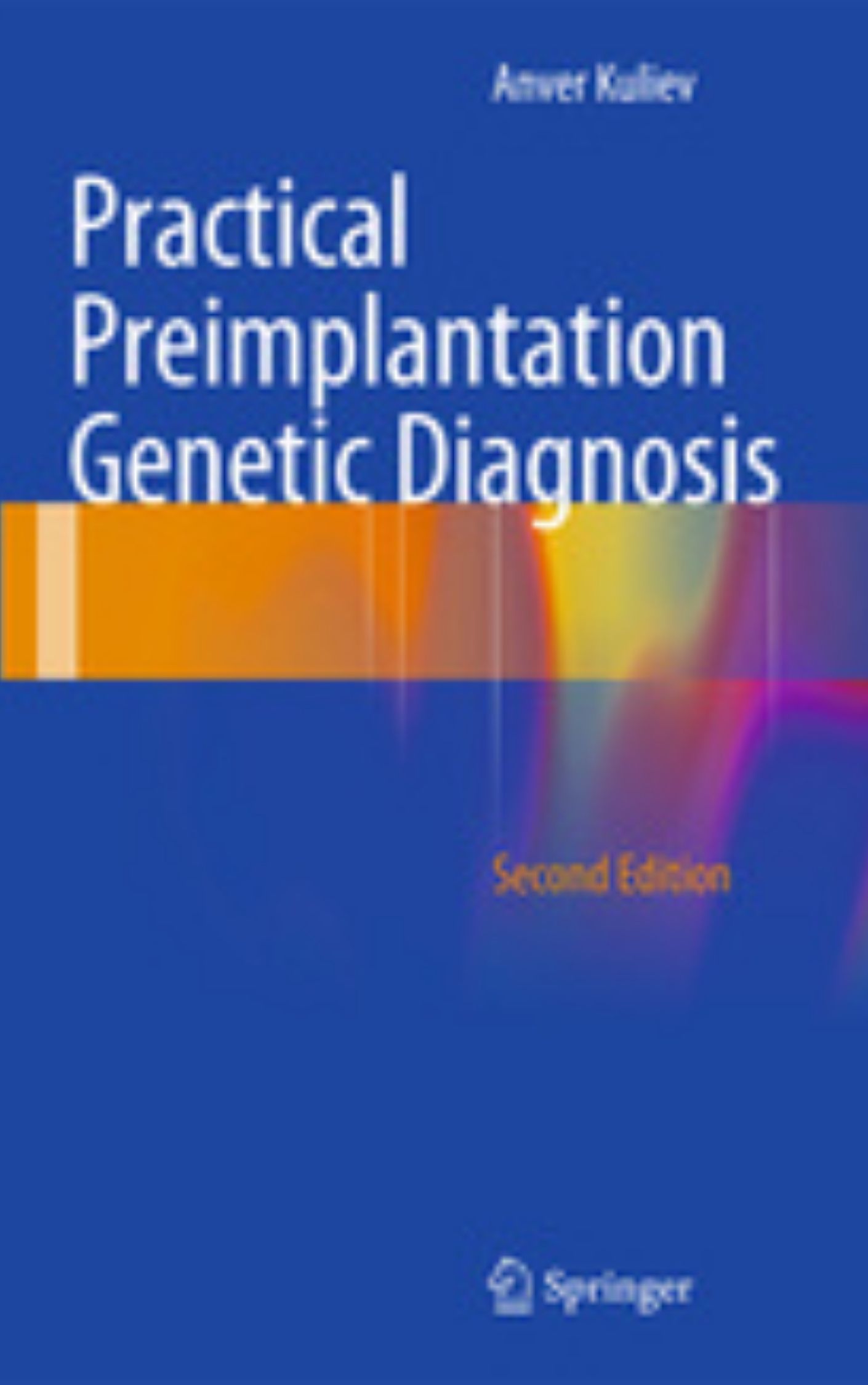 You are currently viewing Practical Preimplantation Genetic Testing by Anver Kuliev