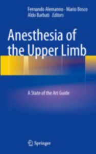 Read more about the article Anesthesia of the Upper Limb by  Fernando Alemanno