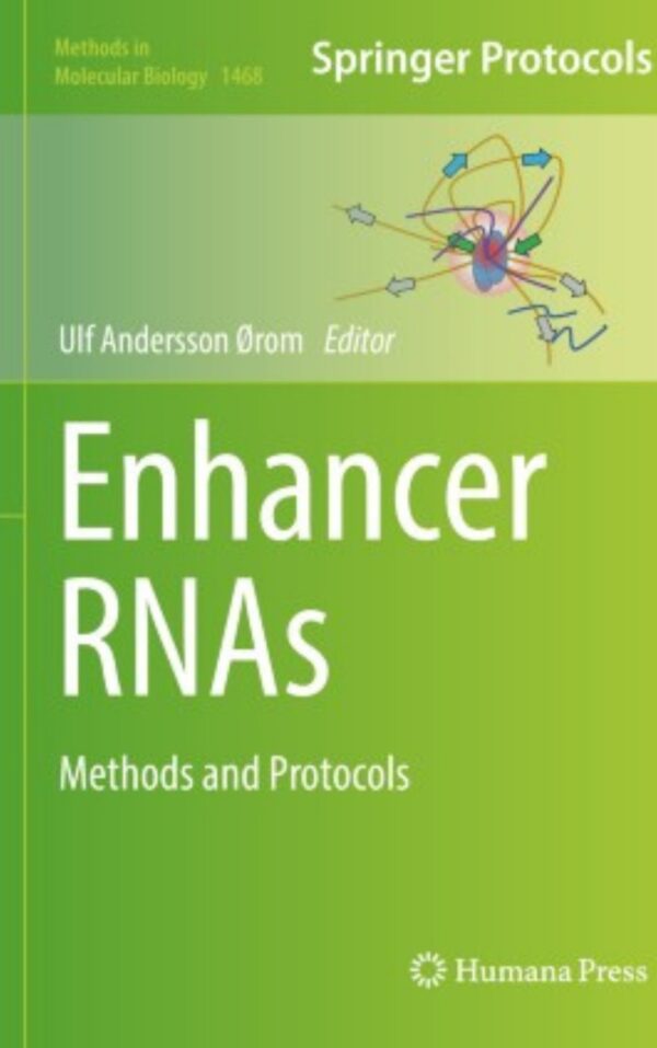 Enhancer RNAs Methods and Protocols