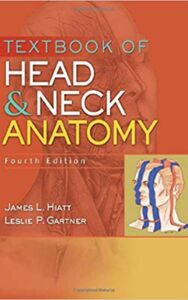 Read more about the article Textbook of Head and Neck Anatomy 4th Edition by James L. Hiatt