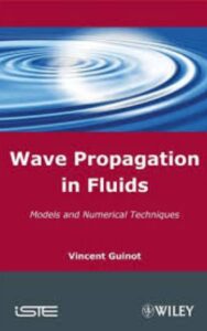 Read more about the article Wave Propagation in Fluids by Vincent Guinot