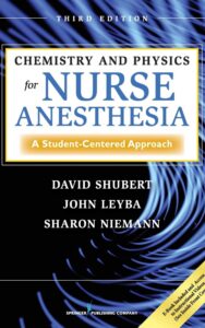 Read more about the article chemistry and physics for nurse anesthesia by  David Shuber