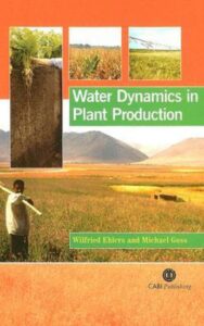 Read more about the article Water Dynamics in Plant Production by  Wilfried Ehlers