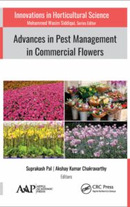 Read more about the article Advances in Pest Management in Commercial Flowers by Akshay Kumar Chakravarthy