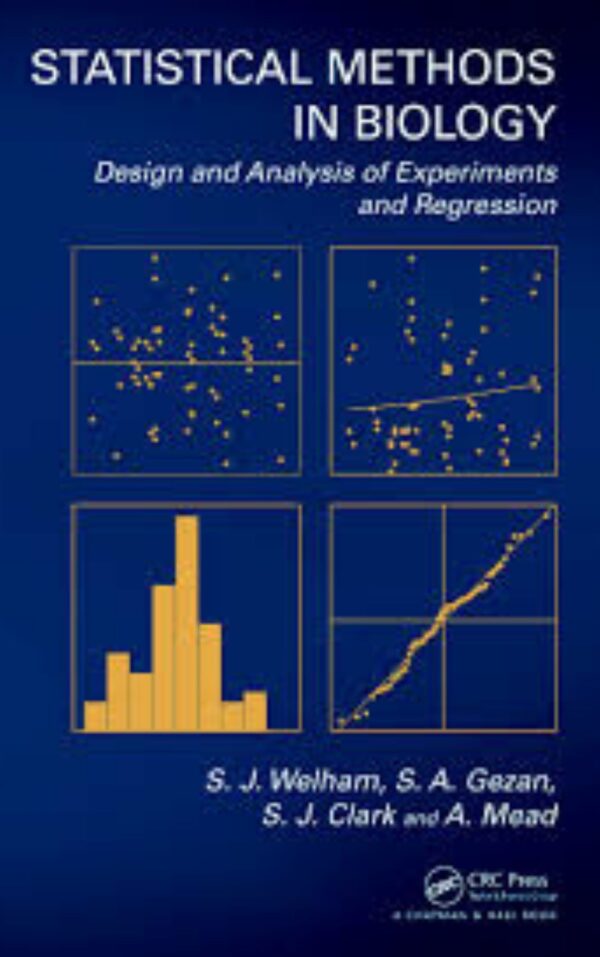 Statistical Methods in Biology Design and Analysis