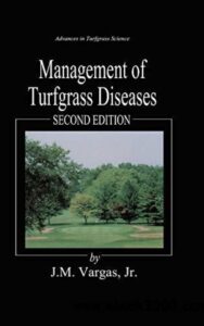 Read more about the article Management of Turfgrass Diseases by Joseph M. Vargas Jr.