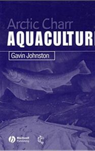 Read more about the article Arctic Charr Aquaculture by  Gavin Johnston