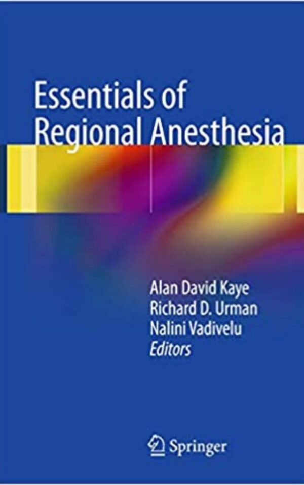 Essentials of Regional Anesthesia