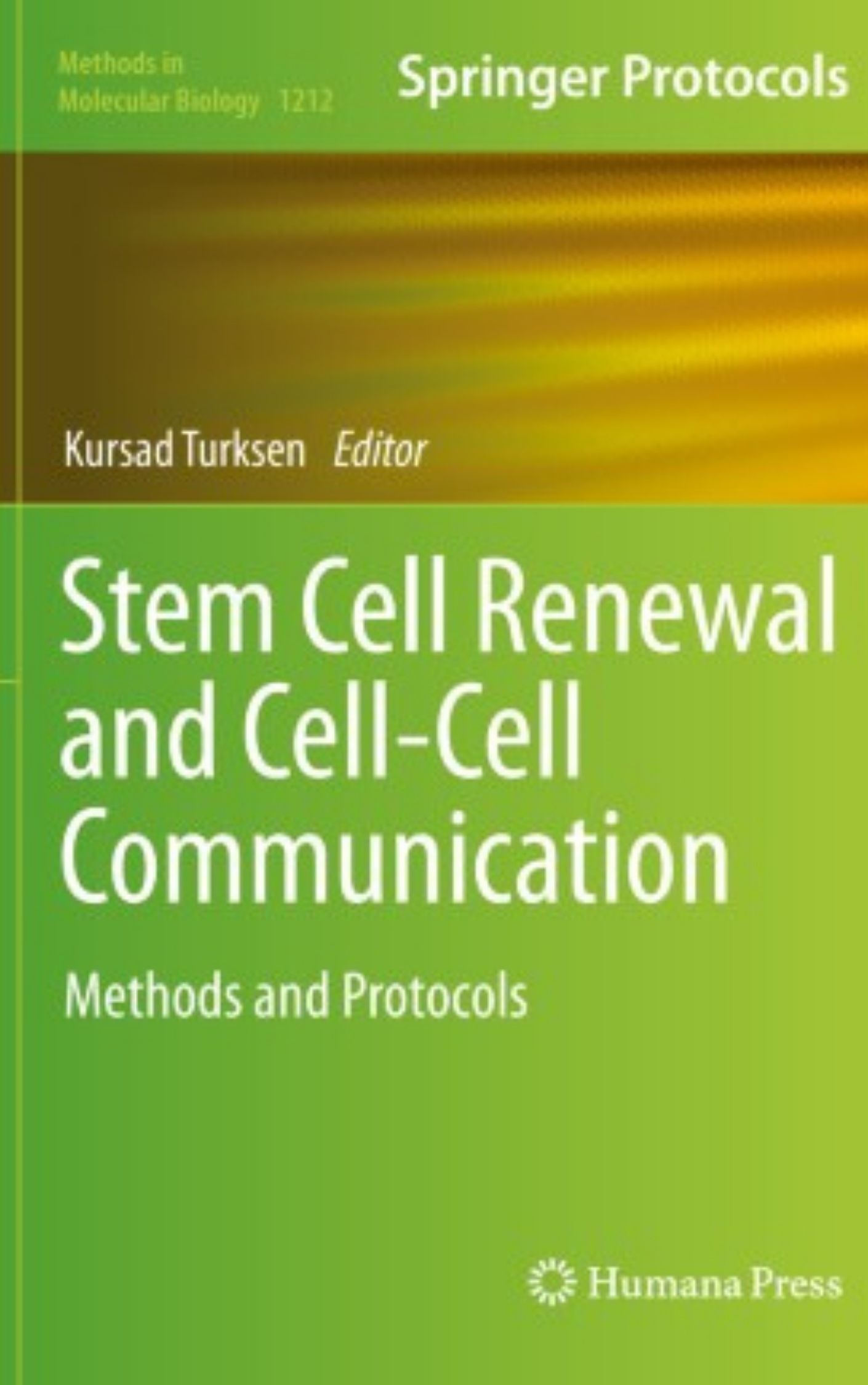 Stem Cell Renewal and Cell Cell Communication Methods and Protocols