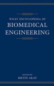 Read more about the article Wiley Encyclopedia of Biomedical Engineering by Metin Akay