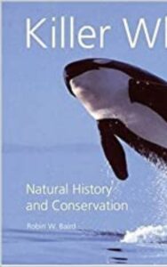 Read more about the article Killer Whales The Natural History by Robbin w.