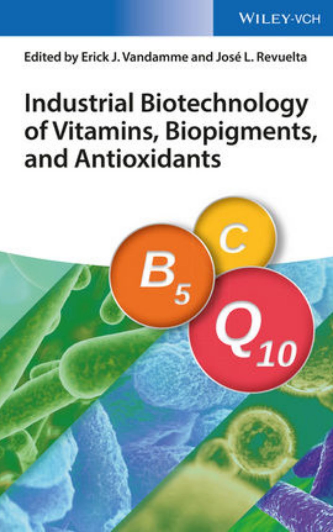 Industrial Biotechnology of Vitamins