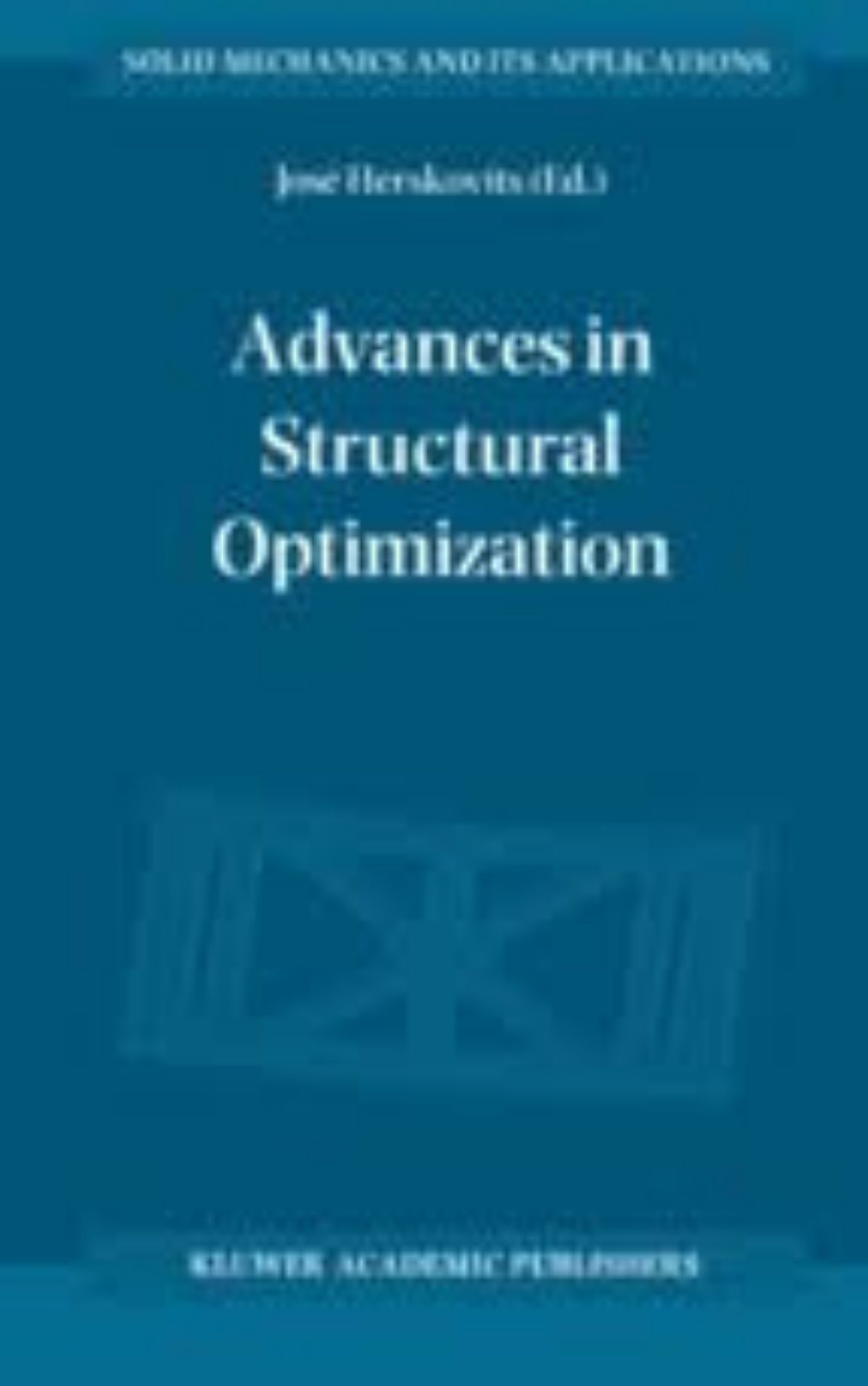 You are currently viewing Advances in Structural Optimization by Herskovits