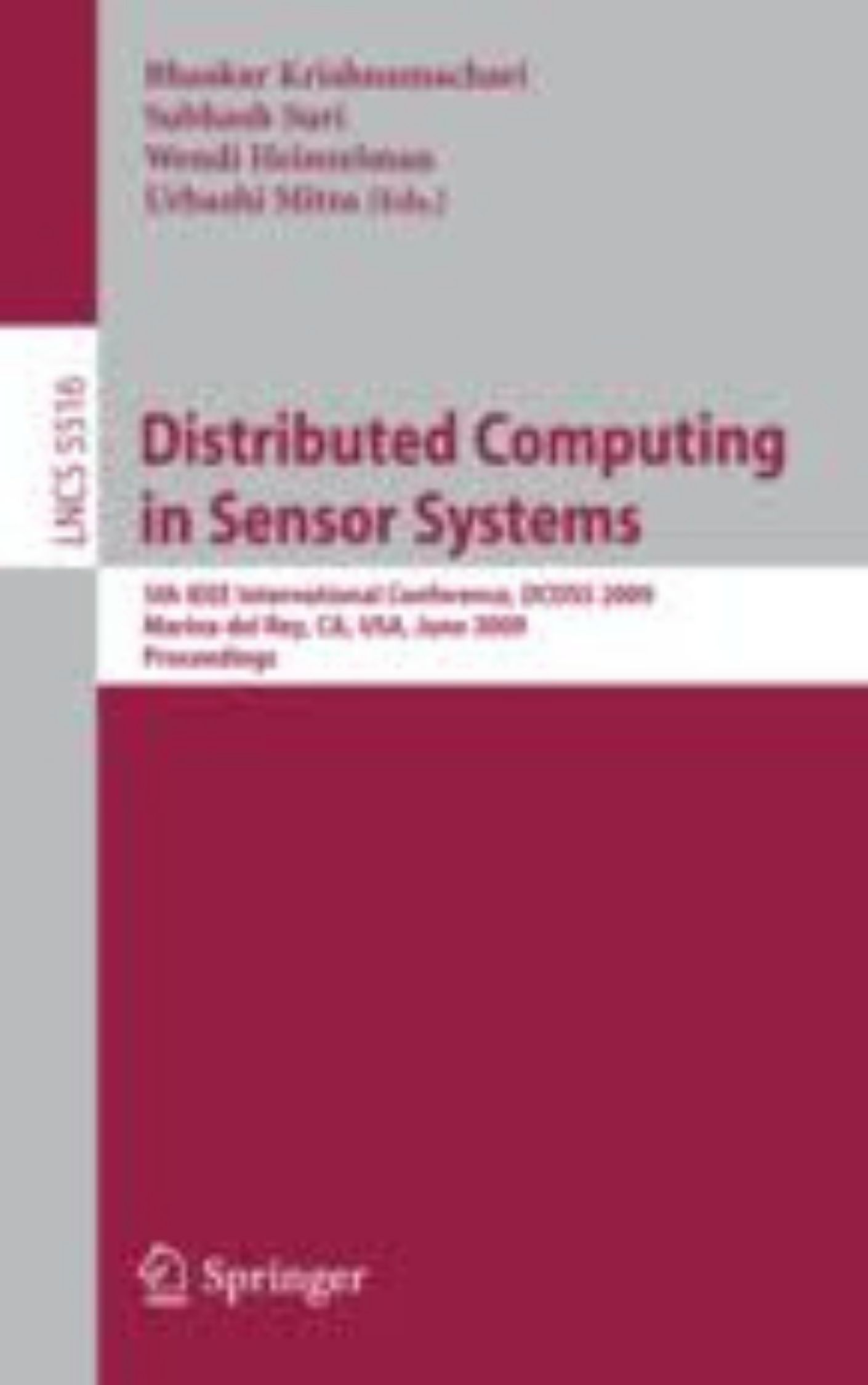 You are currently viewing Distributed Computing in Sensor Systems by Urbashi Mitra