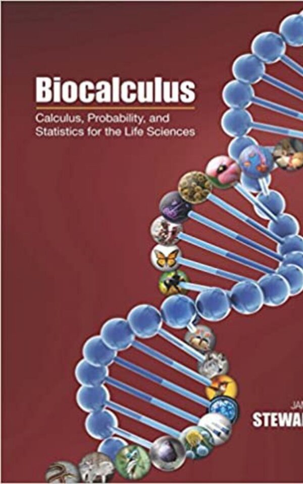 Biocalculus Calculus Probability and Statistics for the Life Sciences