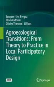 Read more about the article Agroecological Transitions From Theory to Practice in Local Participatory Design by Olivier Therond