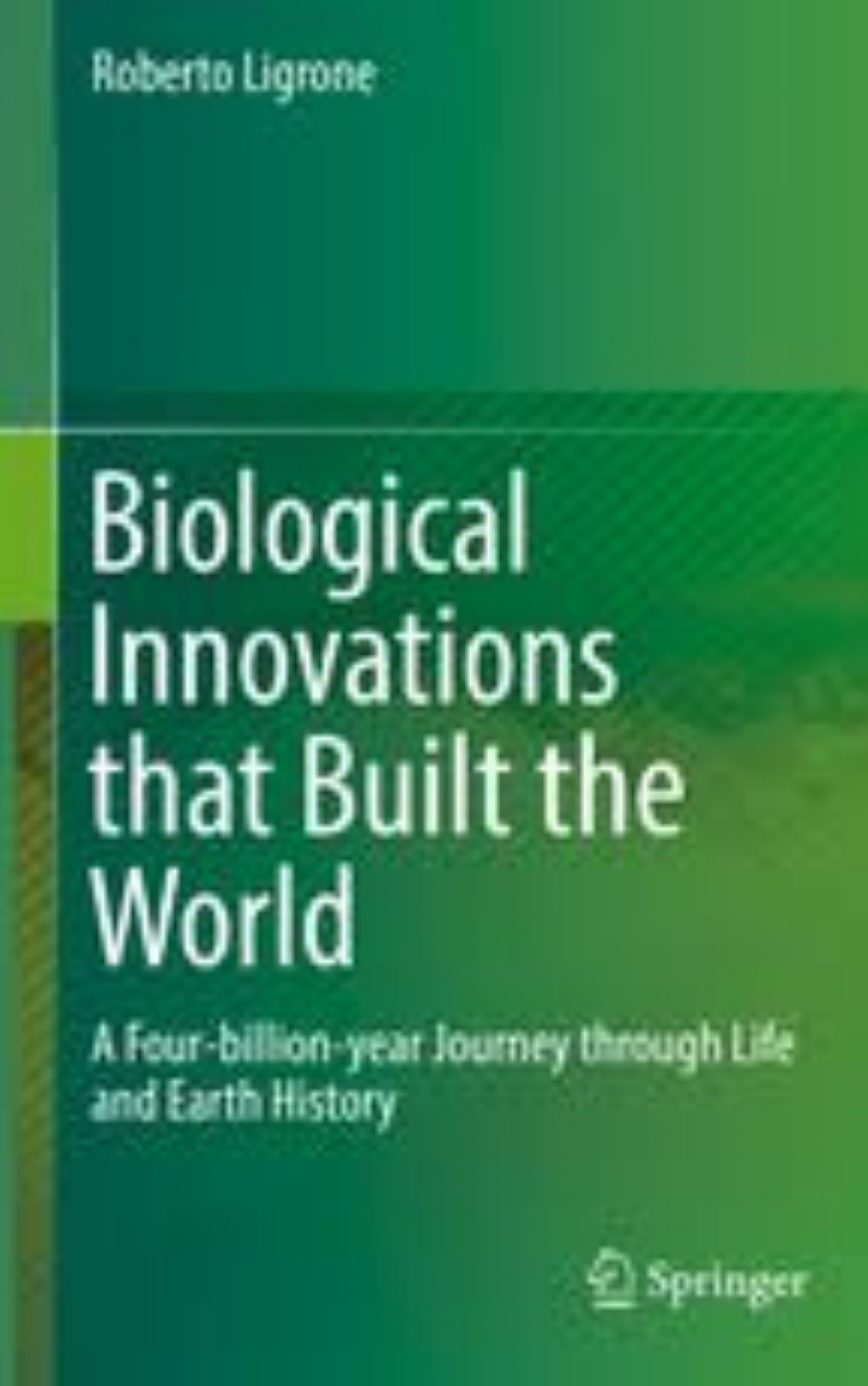 Biological Innovations that Built the World