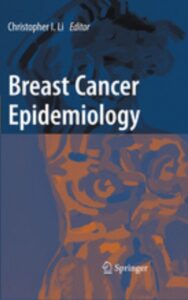 Read more about the article Breast Cancer Epidemiology by  Christopher Li