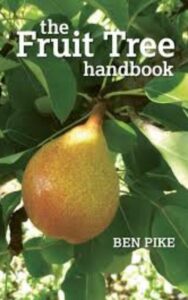 Read more about the article The Fruit Tree Handbook by Ben Pike