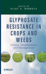 Read more about the article Glyphosate Resistance in Crops and Weeds by Vijay K. Nandula