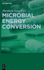 Read more about the article Microbial Energy Conversion by Zhenhong Yuan