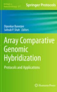 Read more about the article Array Comparative Genomic Hybridization by Sohrab P. Shah