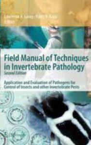 Read more about the article Field Manual of Techniques in Invertebrate Pathology by  Lawrence A. Lacey