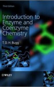 Read more about the article Introduction to Enzyme and Coenzyme Chemistry by T. D. H. Bugg