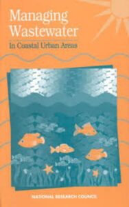 Read more about the article Managing Wastewater in Coastal Urban Areas by National Research Council