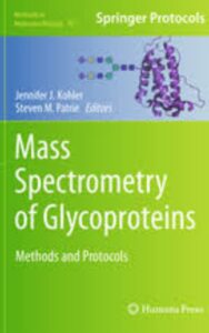 Read more about the article Mass Spectrometry of Glycoproteins by Jennifer Kohler