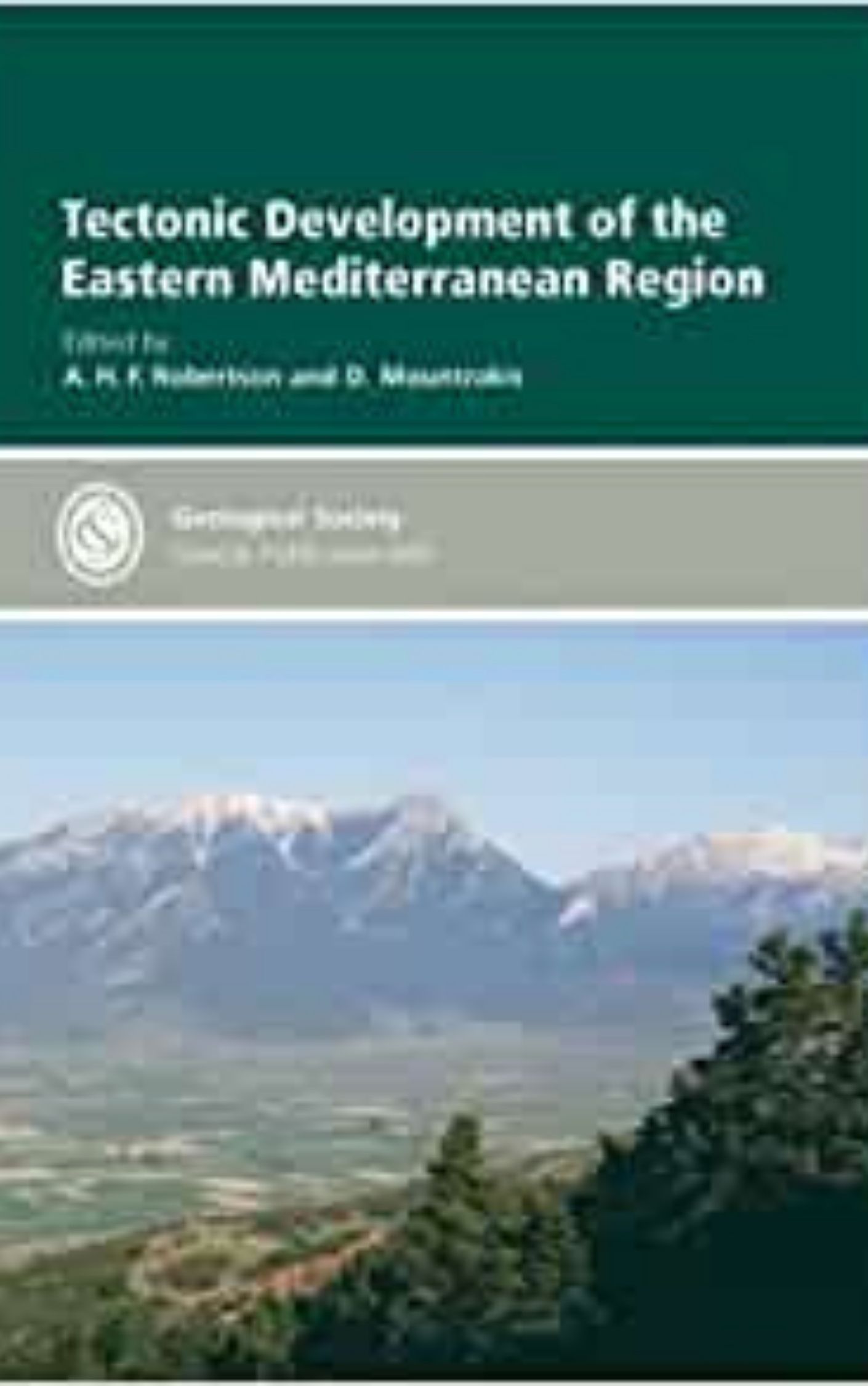 You are currently viewing Tectonic development of the Eastern Mediterranean region by A. H. F. Robertson