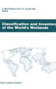 Read more about the article Classification and Inventory of the Worlds Wetlands by C. Max Finlayson