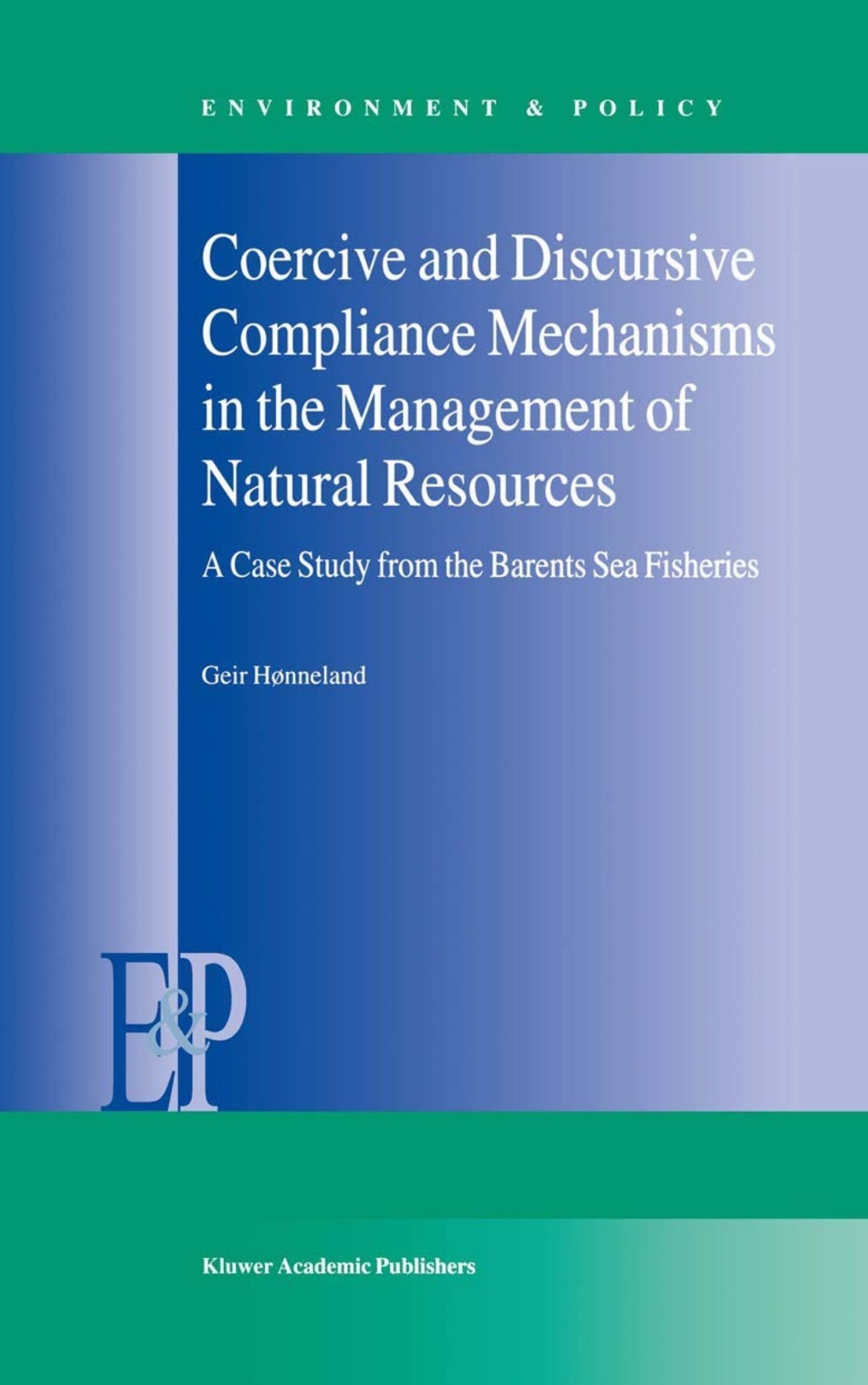 You are currently viewing Coercive and Discursive Compliance Mechanisms in the Management by Geir Hønneland