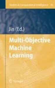 Read more about the article Multi Objective Machine Learning by  Yaochu Jin