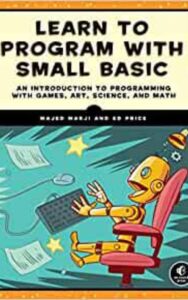 Read more about the article Learn to Program with Small Basic by Majed Marji