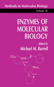 Read more about the article Enzymes of Molecular Biology by Michael M. Burrell