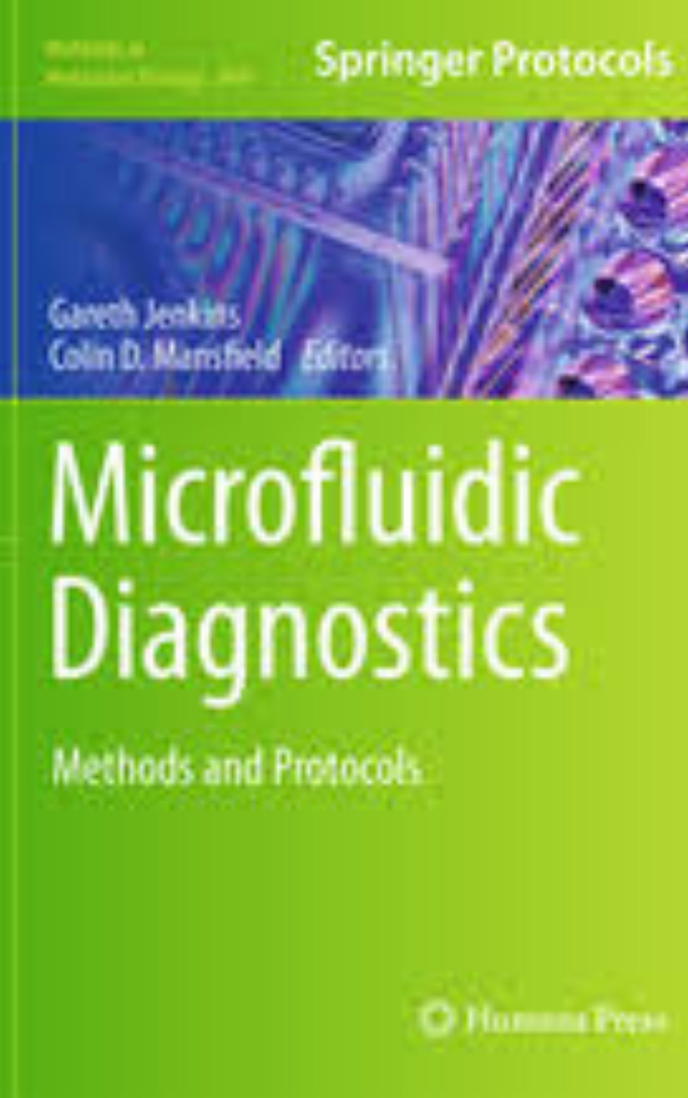 You are currently viewing Microfluidic Diagnostics Methods and Protocols by Colin D. Mansfield