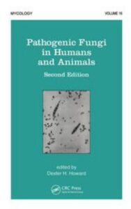 Read more about the article Pathogenic Fungi in Humans and Animals by D.H. Howard