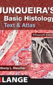 Read more about the article Junqueira Basic Histology Text and Atlas by  L. Carlos Junqueira