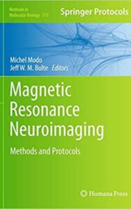 Read more about the article Magnetic Resonance Neuroimaging Methods and Protocols by Jeff W.M. Bulte