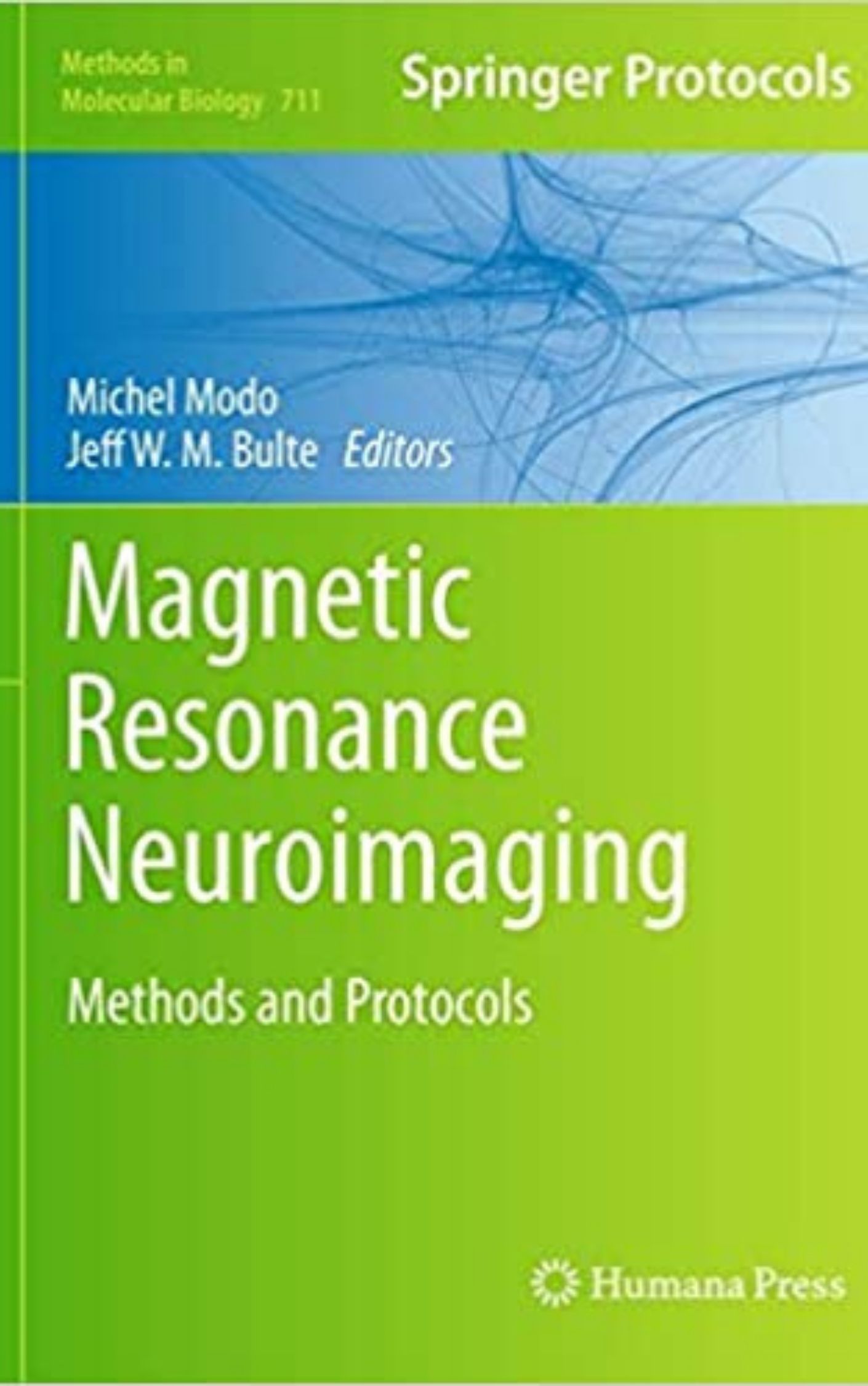 Magnetic Resonance Neuroimaging Methods and Protocols