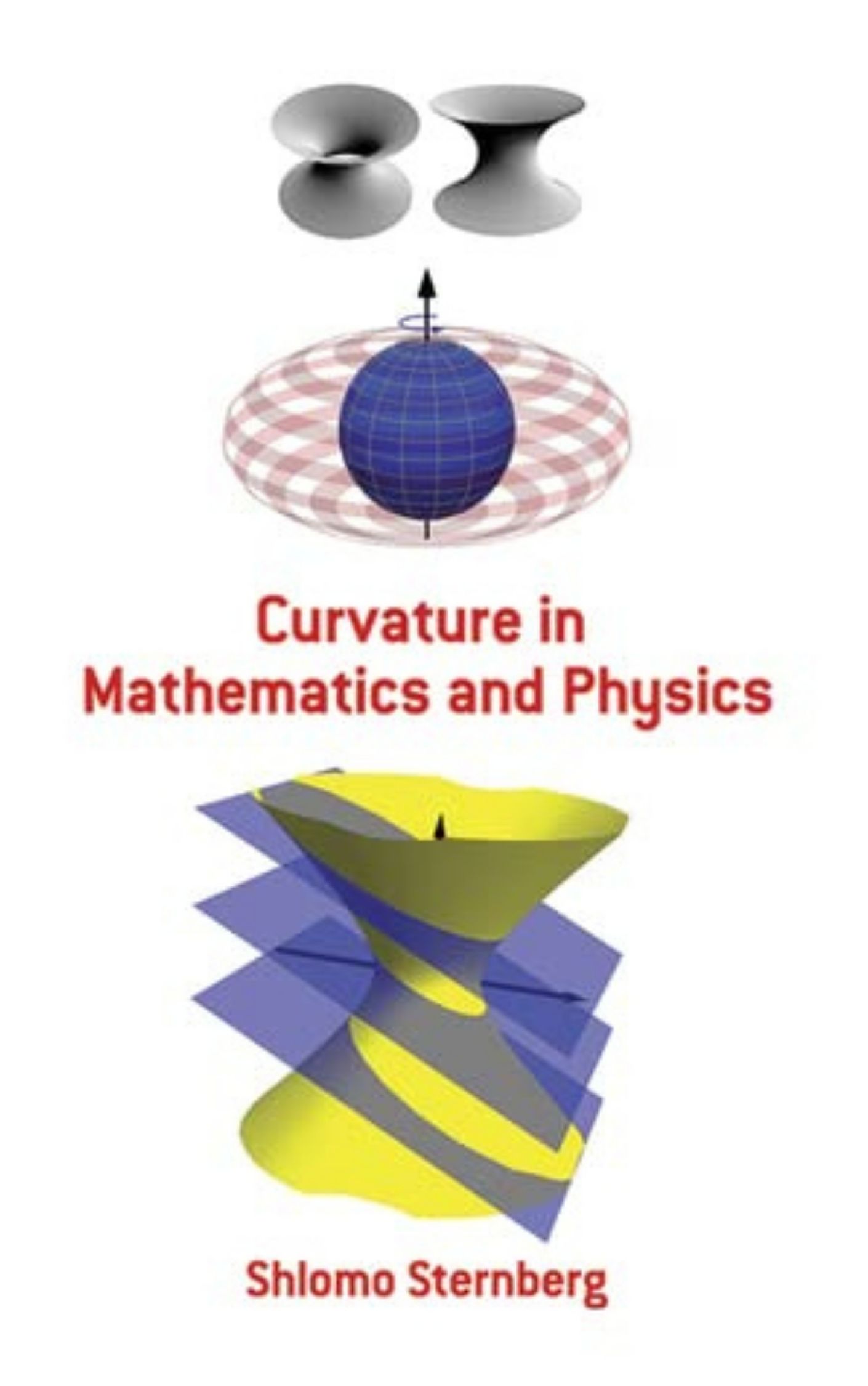 Curvature in Mathematics and Physics